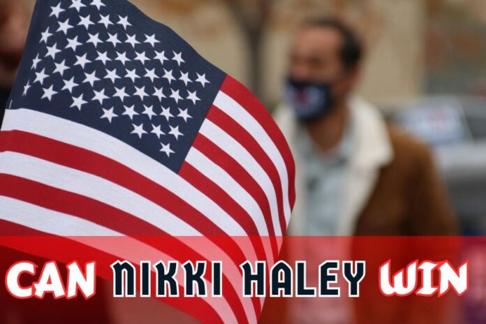 Can Nikki Haley Win