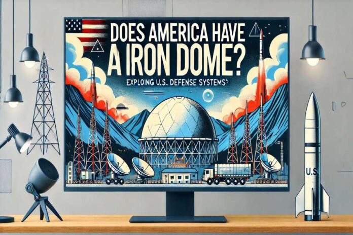 Does America Have An Iron Dome: Find Out Now